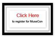 CLICK HERE to Register for MuseCon