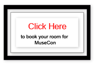 CLICK HERE to book your room for MuseCon 6